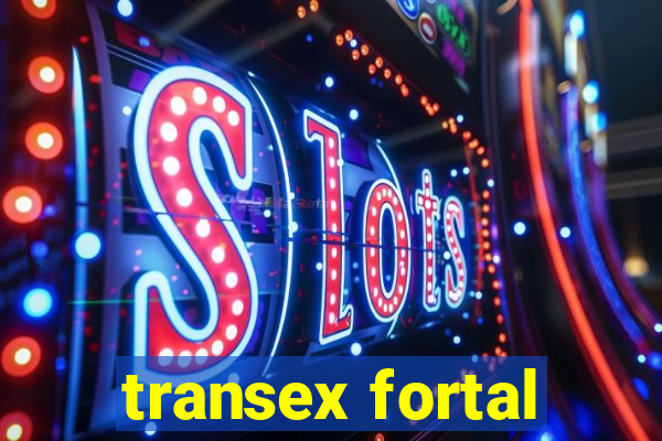 transex fortal